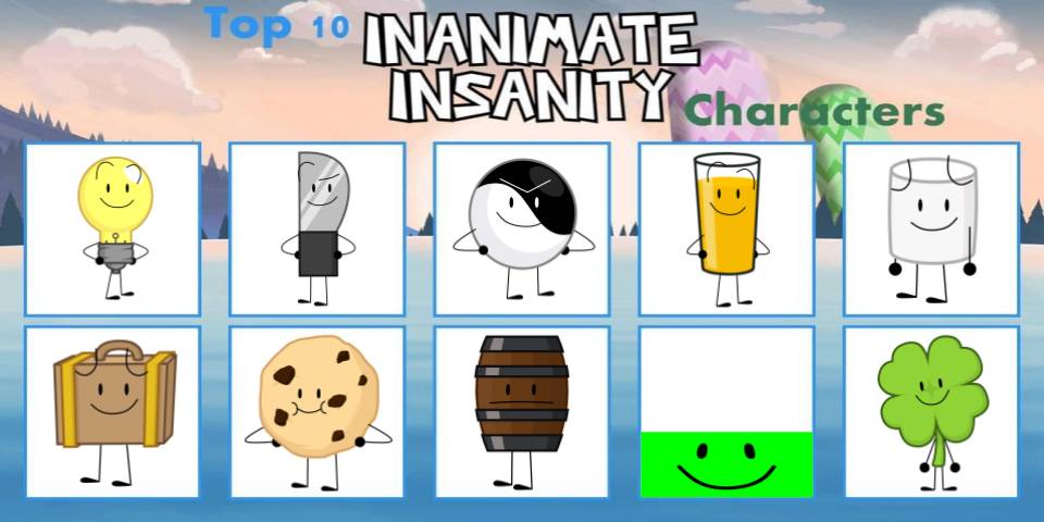 Top 10 Favorite Inanimate Insanity Characters by SaraSnapFan917 on ...